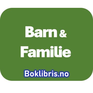 Barn, Familie, Livet