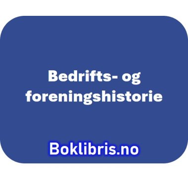 Bedrifts- og Foreningshistorie