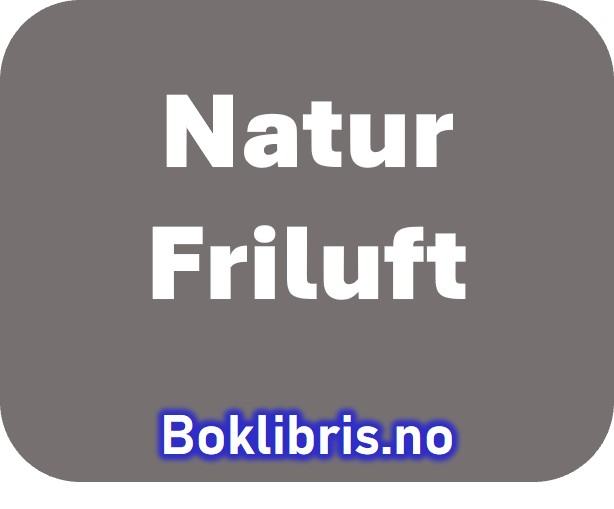 Natur Og Friluftsliv Boklibris As