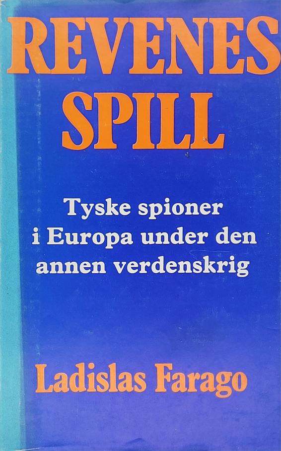 Ladislas Farago Revenes spill Krig, våpen, konflikt. BokLibris AS