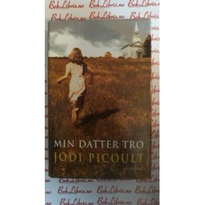 Jodi Picoult - Min datter tro