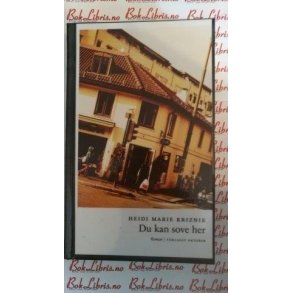 Heidi Marie Kriznik - Du skal sove her