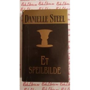 Danielle Steel - Et speilbilde