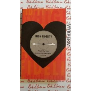 Nick Hornby - High fidelity (Heftet)