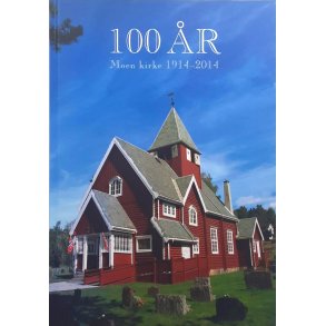 100 r Moen kirke 1914-2014