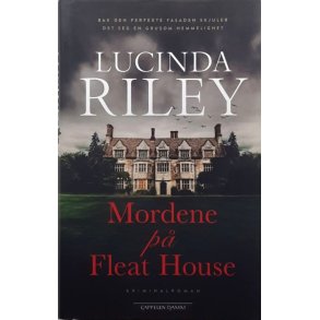 Lucinda Riley - Mordene p� Fleat House (Innbundet)