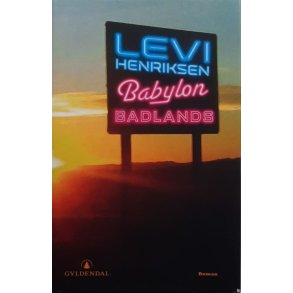 Levi Henriksen - Babylon badlands (I)