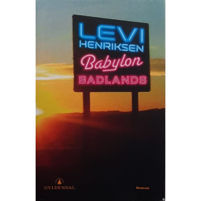 Levi Henriksen - Babylon badlands (I)