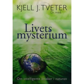 Kjell J.Tveter - Livets mysterium (Heftet)