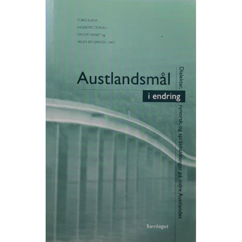 Turid Kleiva m. fl. - Austlandsm�l i endring (Heftet)