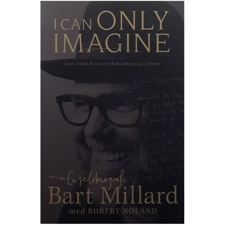 Bart Millard - I Can Only Imagine (Heftet)