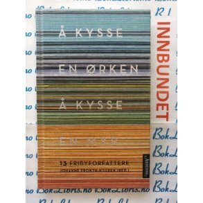 13 Fribyforfattere, Johanne F. Nygren -  kysse en rken,  kysse en myr