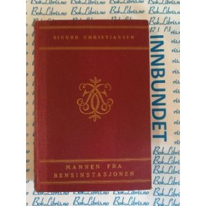 Sigurd Christiansen - Mannen fra bensinstasjonen