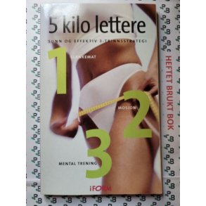 5 kilo lettere. Sunn og effektiv 3-trinnsstrategi