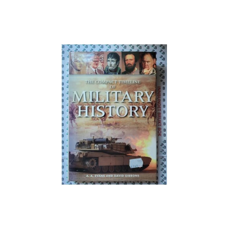 A. A. Evans and David Gibbons - The Complete Timeline of Military History