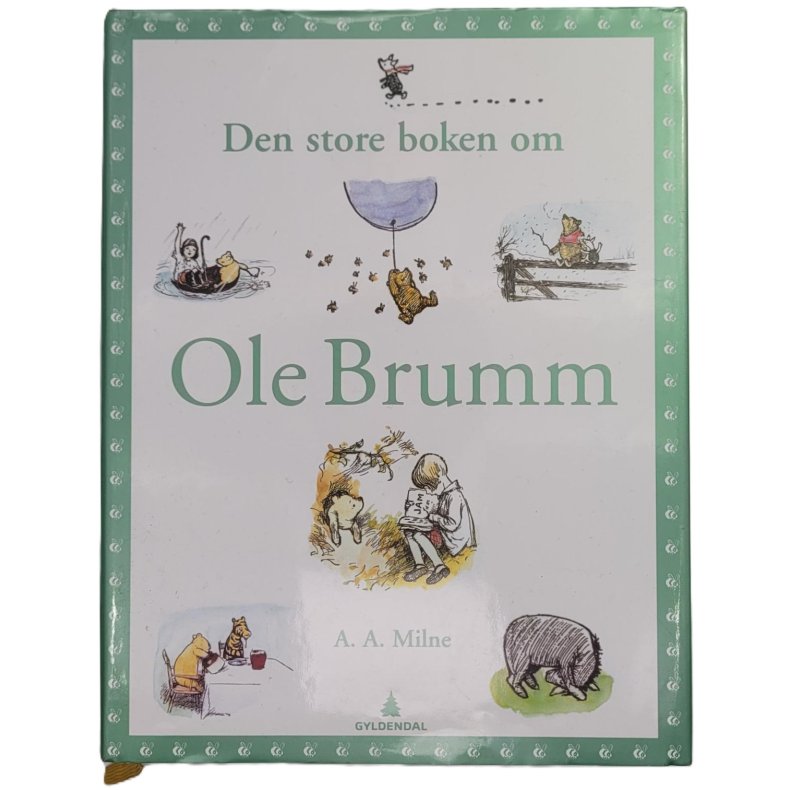 A. A. Milne - Den store boken om Ole Brumm