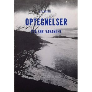 A. B. Wessel - Optegnelser fra S�r-Varanger - Heftet