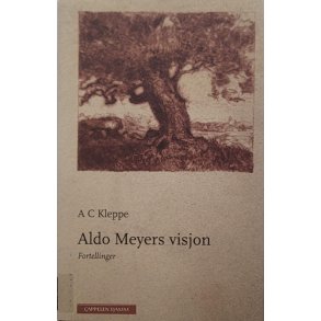 A. C. Kleppe - Aldo Meyers visjon