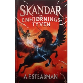 A. F. Steadman - Skandar og enhj�rningstyven (Innbundet)