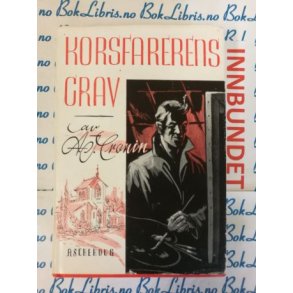 A. J. Cronin - Korsfarerens grav (I)