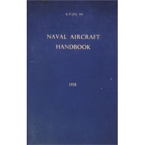 A. P. (N) 144 - Naval Aircraft Handbook 1958