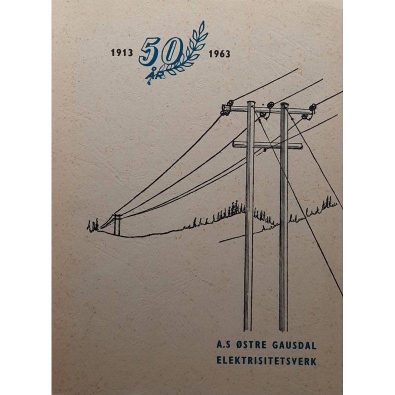 A. S stre Gausdal Elektrisitetsverk 50 r 1913-1963 (Heftet)