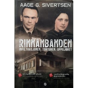 Aage G. Sivertsen - Rinnanbanden - infiltrasjonen, torturen, oppgjret