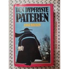 Aage Hauken - Den dypfryste Pateren (I)