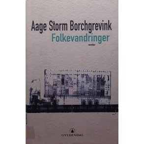 Aage Storm Borchgrevink - Folkevandringer