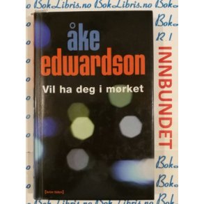 ke Edwardson - Vil ha deg i mrket (I)