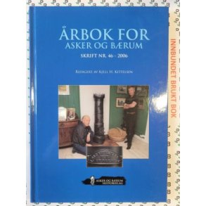 rbok for Asker og Brum Historielag Skrift nr. 46 - 2006