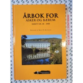 rbok for Asker og Brum Historielag Skrift nr. 48 - 2008
