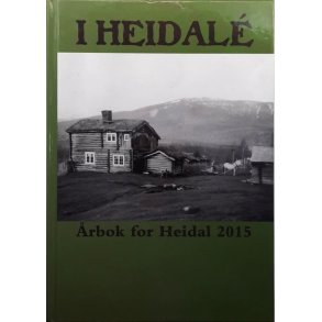 �rbok for Heidal 2015 - i Heidal� � Bruktbok � Innbundet