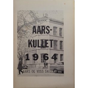 Aars Kullet 1964 Aars og Voss skole
