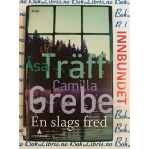 sa Trff og Camilla Grebe - En slags fred (I)