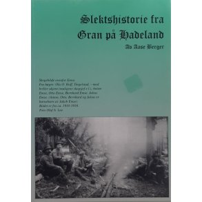 Aase Berger - Slektshistorie fra Gran p Hadeland (Heftet)