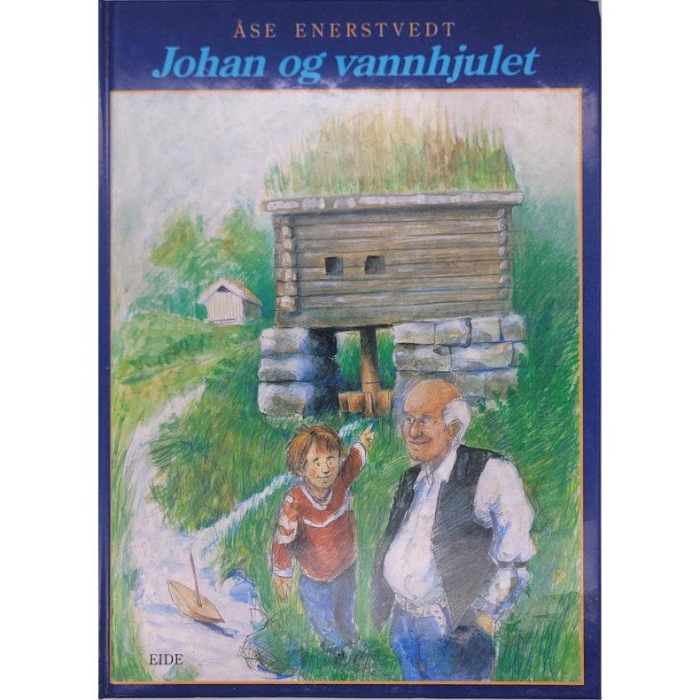 se Enerstvedt - Johan og vannhjulet (Innb.)