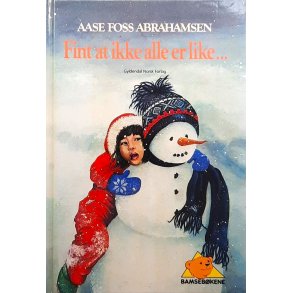 Aase Foss Abrahamsen - Fint at ikke alle er like...