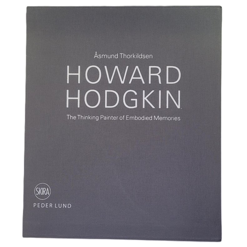 smund Thorkildsen - Howard Hodgkin - The Thinking Painter of Embodied Memories