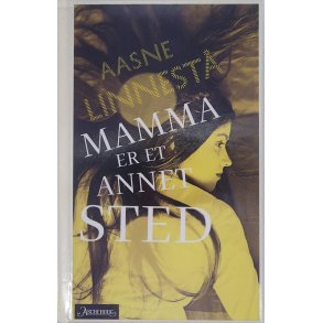 Aasne Linnest - Mamma er et annet sted