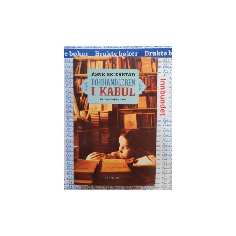 sne Seierstad - Bokhandleren i Kabul.