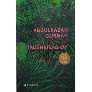 Abdulrazak Gurnah - Taushetens y