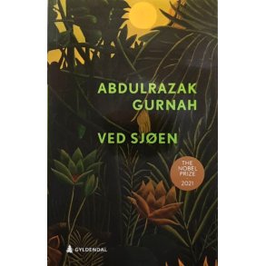 Abdulrazak Gurnah - Ved sj�en (Heftet)