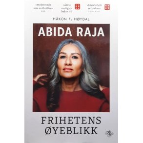 Frihetens �yeblikk - Abida Raja - Bruktbok - Innbundet