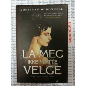 Adrienne McDonnell - La meg ikke mtte velge (I)