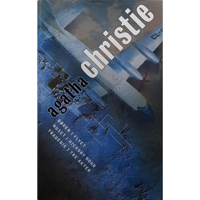 Agatha Christie - Dden i flyet - Huset i Hickory Road - Tragedie i tre akter (I)