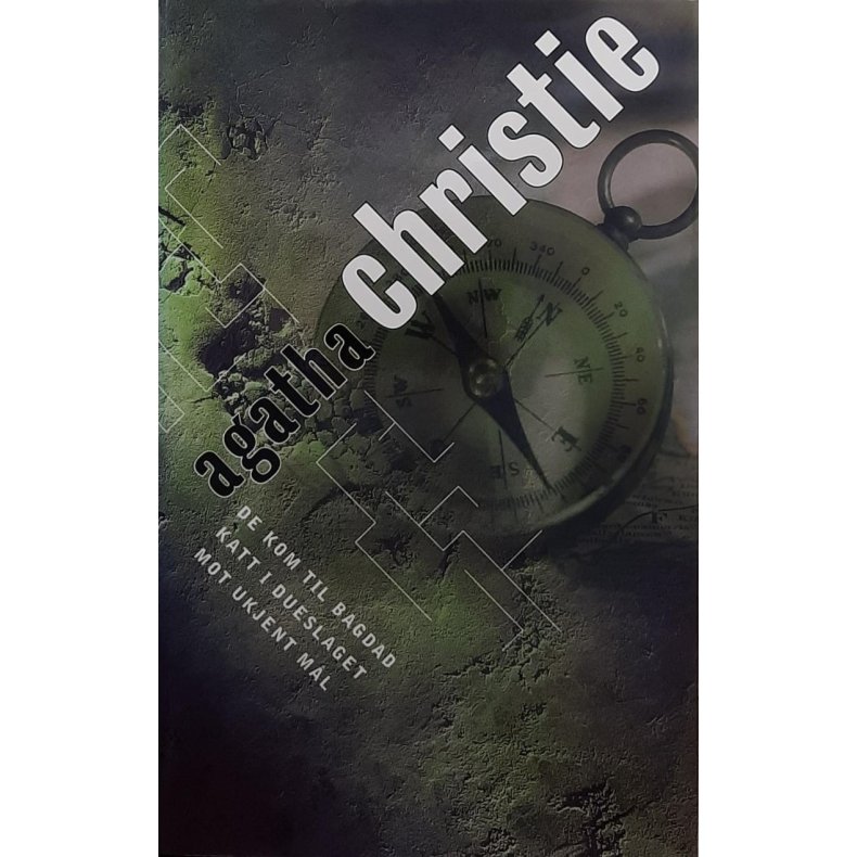 Agatha Christie - De kom til Bagdad - Katt i dueslaget - Mot ukjent ml - Innbundet
