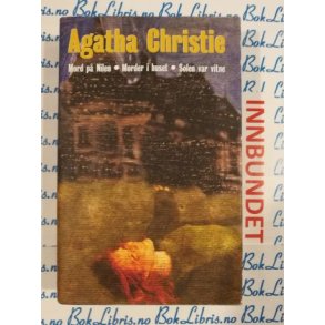 Agatha Christie - Mord p Nilen - Morder i huset - Solen var vitne