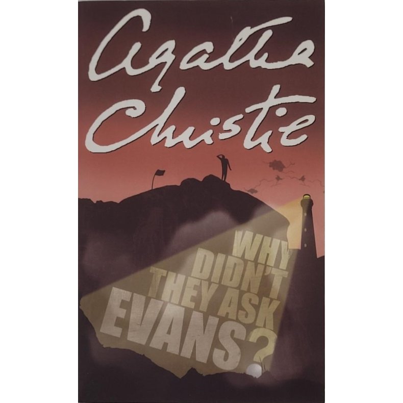 Agatha Christie - Why Didn't They Ask Evans?