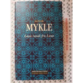 Agnar Mykle - Lasso rundt fru Luna (Innb.)